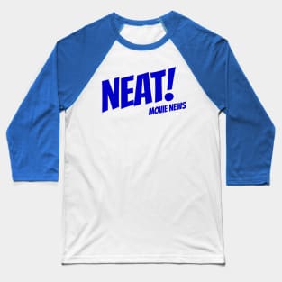 Neat! Movie News Baseball T-Shirt